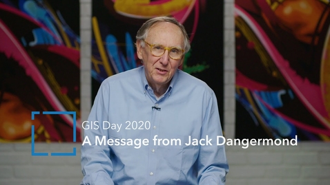 Thumbnail for entry Happy GIS Day 2020 | Celebrate the GIS Heroes | A message from Jack Dangermond