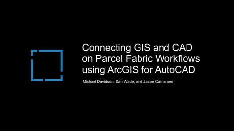 Thumbnail for ArcGIS Parcel Fabric and ArcGIS for AutoCAD
