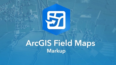 Thumbnail for Markup in Field Maps | Overview