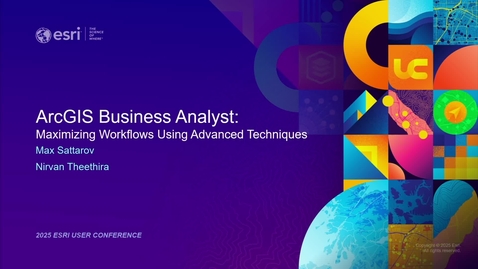 Thumbnail for ArcGIS Business Analyst: Maximizing Workflows Using Advanced Techniques