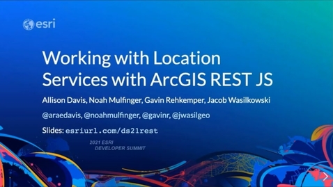 Thumbnail for Working with Location Services with ArcGIS REST JS