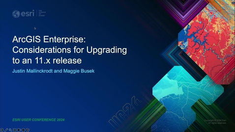 Thumbnail for ArcGIS Enterprise: Considerations for Upgrading to an 11.x Release