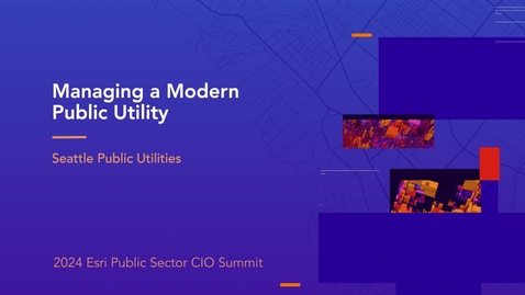 Thumbnail for entry Managing a Modern Public Utility - Seattle Public Utilities