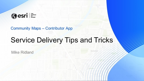 Thumbnail for Community Maps Service Delivery Tips And Tricks