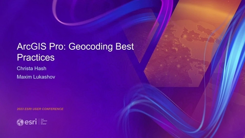 Thumbnail for entry ArcGIS Pro: Geocoding Best Practices