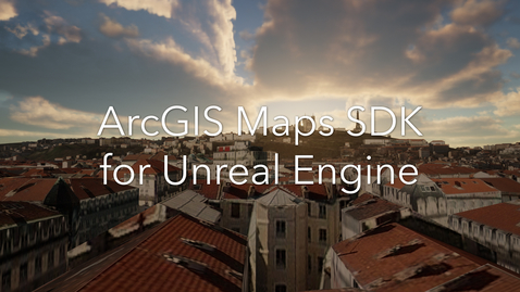 Thumbnail for entry Introducing: ArcGIS Maps SDK for Unreal Engine