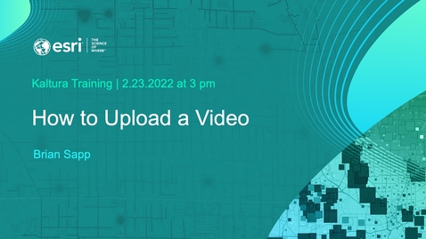 Thumbnail for entry How to Upload a Video