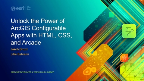 Thumbnail for Unlock the Power of ArcGIS Configurable Apps with HTML, CSS, and Arcade