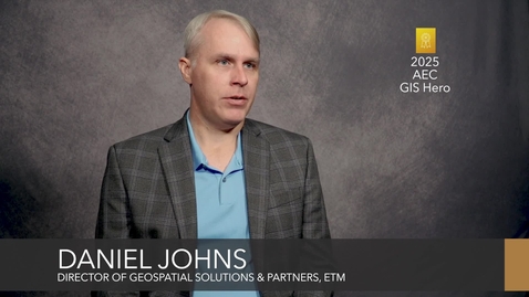 Thumbnail for Esri AEC GIS Hero Profile: Daniel Johns, ETM