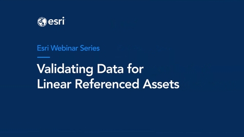 Thumbnail for Validating Data for Linear Referenced Assets