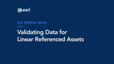 Thumbnail for entry Validating Data for Linear Referenced Assets