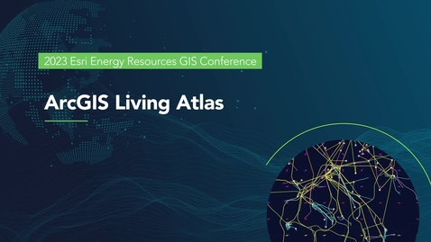 Thumbnail for entry ArcGIS Living Atlas