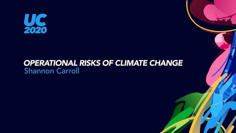 Thumbnail for Shannon Carroll: Operational Risks of Climate Change