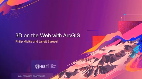 Thumbnail for entry 3D on the Web with ArcGIS