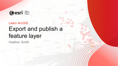 Thumbnail for Export and publish a feature layer