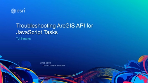 Thumbnail for Troubleshooting ArcGIS API for JavaScript Tasks