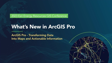 Thumbnail for entry What's New in ArcGIS Pro