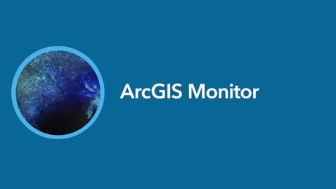Thumbnail for ArcGIS Monitor - Observability for Your Enterprise GIS Infrastructure