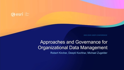 Thumbnail for entry Approaches and Governance for Organizational Data Management