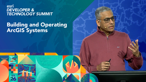 Thumbnail for Building and Operating ArcGIS Systems