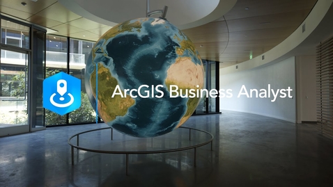 Thumbnail for entry ArcGIS Business Analyst | Location-Based Market Intelligence