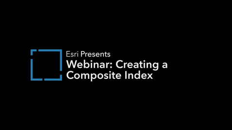 Thumbnail for entry Webinar: Creating a composite index