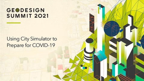 Thumbnail for Using City Simulator to Prepare for COVID-19