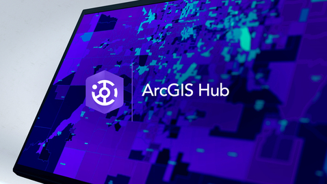 Thumbnail for entry ArcGIS Hub: Engage Your Community