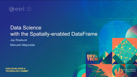 Thumbnail for ArcGIS API for Python: Data Science with the Spatially Enabled DataFrame