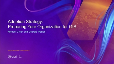 Thumbnail for entry Adoption Strategies: Preparing Your Organization for GIS