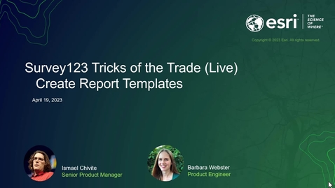 Thumbnail for ArcGIS Survey123 Tricks of the Trade: Create Report Templates