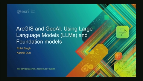 Thumbnail for ArcGIS and GeoAI: Using Large Language Models and Foundation Models
