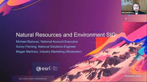 Thumbnail for Esri User Conference 2021 – Environment &amp; Natural Resources Special Interest Group Meeting