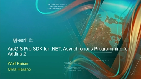 Thumbnail for ArcGIS Pro SDK for .NET: Asynchronous Programming for Addins 2