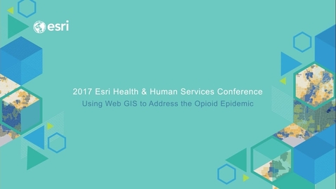 Thumbnail for Using WebGIS for the Opioid Epidemic