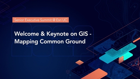 Thumbnail for 2022 SES @ Esri UC: Welcome &amp; Keynote by Jack Dangermond on GIS - Mapping Common Ground