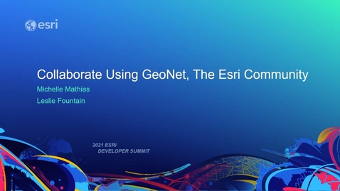 Thumbnail for Collaborate Using GeoNet, The Esri Community