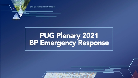 Thumbnail for PUG Plenary 2021 - BP Emergency Response