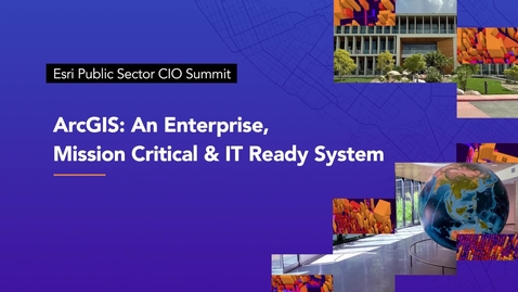 Thumbnail for entry ArcGIS: An Enterprise, Mission Critical &amp; IT Ready System | Jack Dangermond, Esri