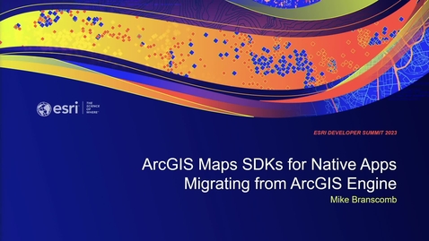 Thumbnail for entry ArcGIS Maps SDKs for Native Apps: Migrating from ArcGIS Engine