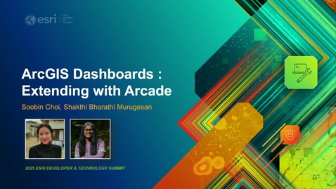 Thumbnail for ArcGIS Dashboards: Extending with ArcGIS Arcade