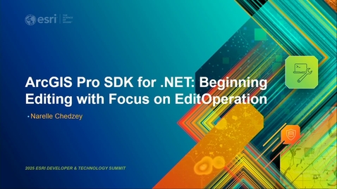 Thumbnail for ArcGIS Pro SDK for .NET: Beginning Editing with Focus on EditOperation