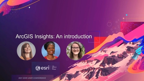 Thumbnail for entry ArcGIS Insights: An Introduction