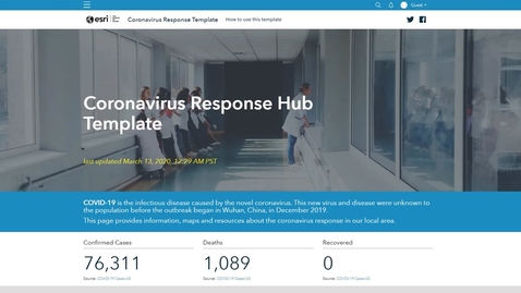 Thumbnail for entry Quickly Create a Coronavirus Response Site for your Organization Using ArcGIS Hub and ArcGIS Online