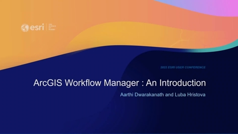 Thumbnail for entry ArcGIS Workflow Manager: An Introduction