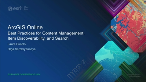Thumbnail for ArcGIS: Best Practices for Content Management, Item Discovery, and Search