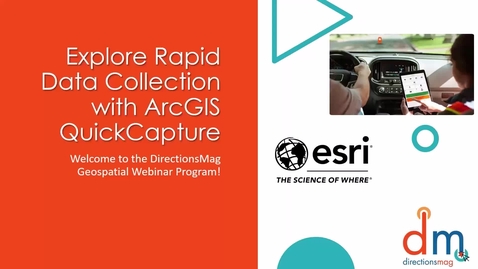 Thumbnail for entry Explore Rapid Data Collection with ArcGIS QuickCapture Webinar