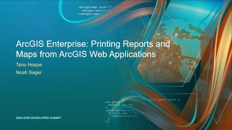 Thumbnail for ArcGIS Enterprise: Printing Reports and Maps from ArcGIS Web Applications