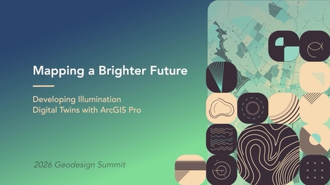 Thumbnail for Mapping a Brighter Future: Developing Illumination Digital Twins with ArcGIS Pro