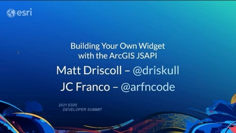 Thumbnail for Building Your Own Widget - ArcGIS API for JavaScript